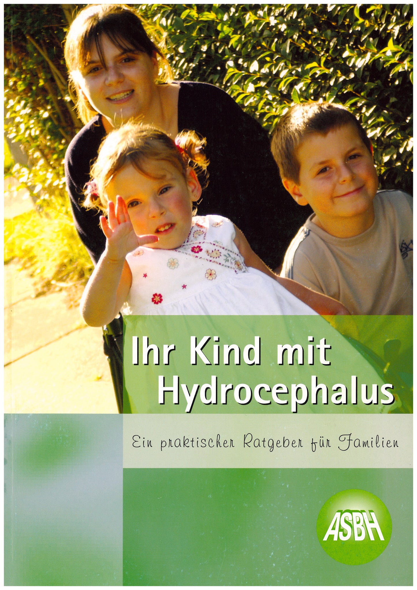 ASBH Ratgeber „Ihr Kind mit Hydrocephalus“